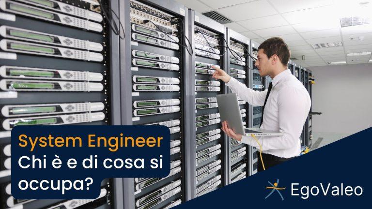 System Engineer: cosa fa e competenze chiave
