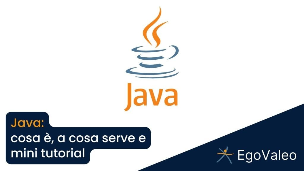 Java: cosa è, a cosa serve e mini tutorial