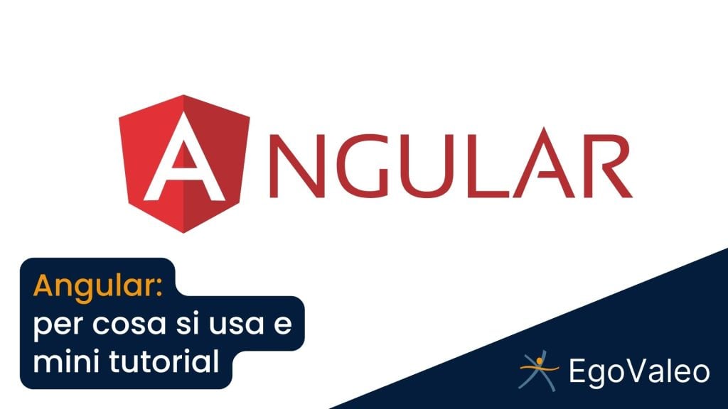 Angular: per cosa si usa e mini tutorial